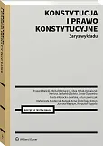 Konstytucja i prawo konstytucyjne. Zarys wykładu