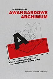 Awangardowe archiwumHonorata Sroka