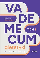 Vademecum dietetyki w praktyce Tom 1Małgorzata Słoma-Krześlak