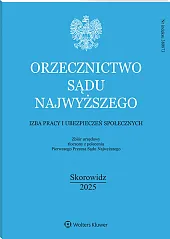 Orzecznictwo Sądu Najwyższego. Izba Pracy i Ubezpieczeń Społecznych
