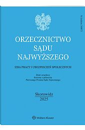 Orzecznictwo Sądu Najwyższego. Izba Pracy i Ubezpieczeń Społecznych
