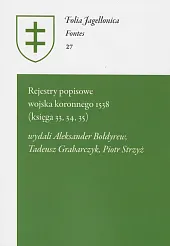 Rejestry popisowe wojska koronnego 1538 (księga,Aleksander Bołdyrew Rejestry popisowe wojska koronnego 1538 (księga,Aleksander Bołdyrew
