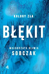 Kolory zła Tom 5 BłękitOliwia Sobczak Małgorzata