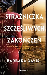 Strażniczka szczęśliwych zakończeńBarbara Davis