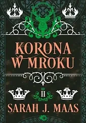Szklany Tron Tom 2 Korona w mroku