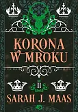 Szklany Tron Tom 2 Korona w mroku Szklany Tron Tom 2 Korona w mroku