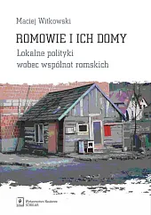 Romowie i ich domy Romowie i ich domy