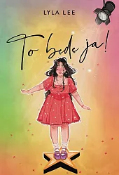 To będę ja!Lyla Lee