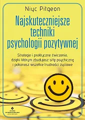 Najskuteczniejsze techniki psychologii pozytywnejPitgeon Niyc