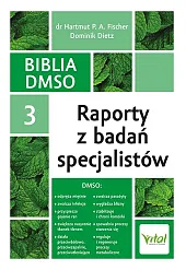 Biblia DMSO tom 3. Raporty z,Vital  Biblia DMSO tom 3. Raporty z,Vital