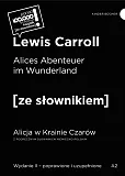 Alices Abenteuer im Wunderland / Alicja w Krainie Czarów z podręcznym słownikiem niemiecko-polskim