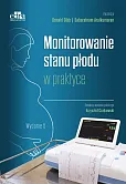 Monitorowanie stanu płodu w praktyce Monitorowanie stanu płodu w praktyce