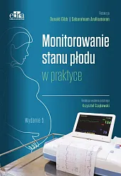 Monitorowanie stanu płodu w praktyceD.Gibb 