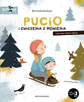 Pucio i ćwiczenia z mówienia, czyli,Marta Galewska-Kustra Pucio i ćwiczenia z mówienia, czyli,Marta Galewska-Kustra
