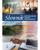 Słownik katolickiej nauki społecznejPiotr Mazurkiewicz Słownik katolickiej nauki społecznejPiotr Mazurkiewicz