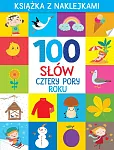 100 słów Cztery pory roku 100 słów Cztery pory roku