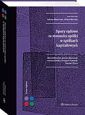 Spory sądowe ze stosunku spółki w spółkach kapitałowych 