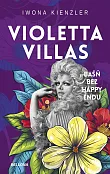 Violetta Villas. Baśń bez happy endu Violetta Villas. Baśń bez happy endu