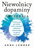 Niewolnicy dopaminy. Ćwiczenia