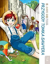 Klasyka w manhwie Przygody Tomka SawyeraKyung-Shin Lee Klasyka w manhwie Przygody Tomka SawyeraKyung-Shin Lee