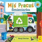 Miś Pracuś ŚmieciarkaBenji Davies