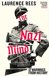 The Nazi MindLaurence Rees