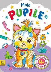 Kolorowanka dla dziewczynek Moje pupileAgata Kaczyńska Kolorowanka dla dziewczynek Moje pupileAgata Kaczyńska