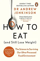 How to Eat (And Still Lose,Andrew Jenkinson