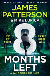 8 Months LeftJames Patterson