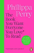The Book You Want Everyone You Love To Read