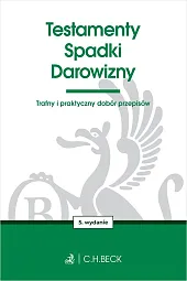 Testamenty. Spadki. DarowiznyAneta Flisek Testamenty. Spadki. DarowiznyAneta Flisek