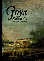 Goya Saturnalia Goya Saturnalia