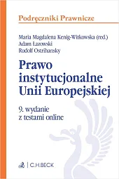 Prawo instytucjonalne Unii Europejskiej z testami,Adam Łazowski