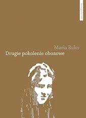 Drugie pokolenie obozoweMaria Buko