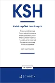 KSH. Kodeks spółek handlowych oraz ustawy towarzyszące KSH. Kodeks spółek handlowych oraz ustawy towarzyszące