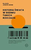Historia świata w siedmiu tanich rzeczach Historia świata w siedmiu tanich rzeczach