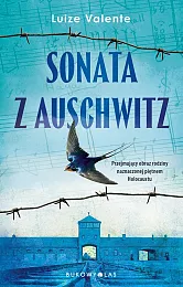 Sonata z AuschwitzLuize Valente Sonata z AuschwitzLuize Valente