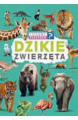 Ciekawe, dlaczego? Dzikie zwierzęta Ciekawe, dlaczego? Dzikie zwierzęta