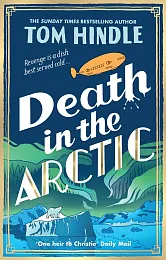 Death in the ArcticTom Hindle