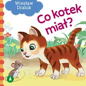 Co kotek miał?Wiesław Drabik