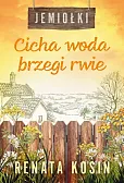 Cicha woda brzegi rwie. Jemiołki 3