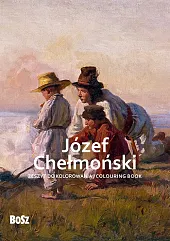 Józef Chełmoński - zeszyt do kolorowaniaEdyta Niemiec-Szywała Józef Chełmoński - zeszyt do kolorowaniaEdyta Niemiec-Szywała