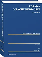 Ustawa o rachunkowości. Komentarz  Ustawa o rachunkowości. Komentarz