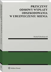 Przyczyny odmowy wypłaty odszkodowania w ubezpieczeniu mienia Przyczyny odmowy wypłaty odszkodowania w ubezpieczeniu mienia