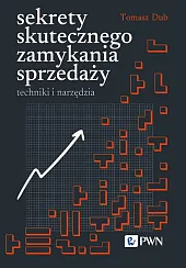 Sekrety skutecznego zamykania sprzedaży
