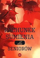 Rachunek sumienia dla seniorówAnna Matusiak Rachunek sumienia dla seniorówAnna Matusiak