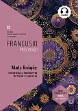Mały Książę. Francuski z Antoine᾿em de Saint-Exupérym Mały Książę. Francuski z Antoine᾿em de Saint-Exupérym