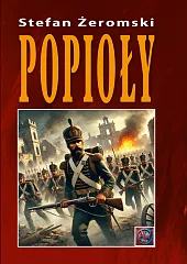 PopiołyStefan Żeromski PopiołyStefan Żeromski