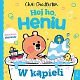 Hej ho Heniu! W kąpieli