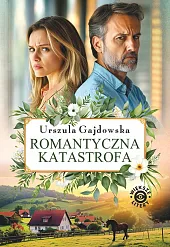 Romantyczna katastrofaUrszula Gajdowska Romantyczna katastrofaUrszula Gajdowska